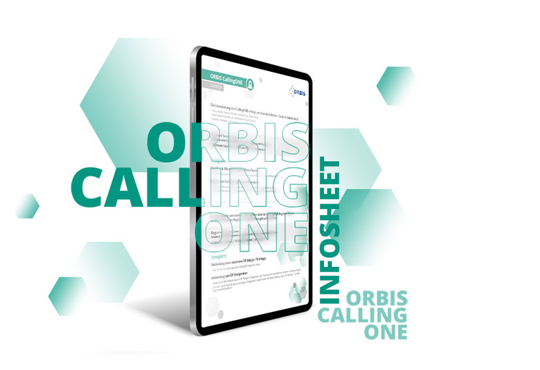 Erhalten Sie in unserem Infosheet mehr Informationen zu unserem Produkt ORBIS CallingONE. Infosheet ORBIS CallingONE